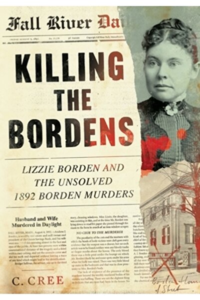 INDEPENDENT CAT Uciderea familiei Borden: Lizzie Borden și crimele nerezolvat...