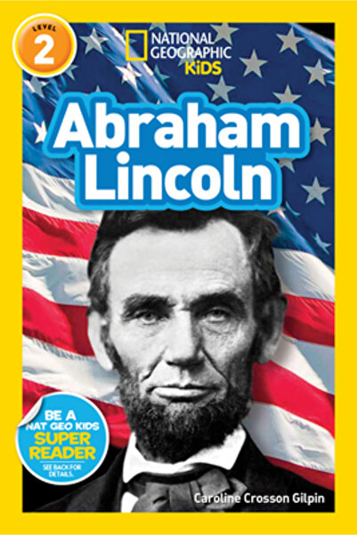 Natl Geographic Childrens Cititorii National Geographic: Abraham Lincoln
