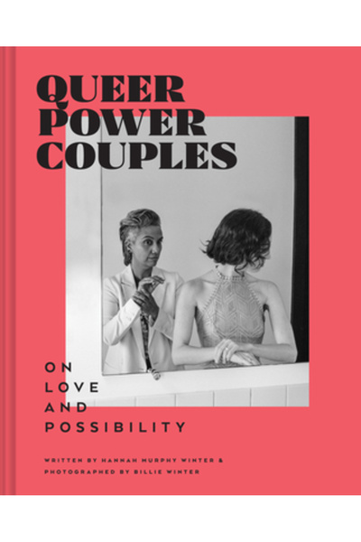 Chronicle Books Cupluri queer puternice: Despre iubire și posibilități