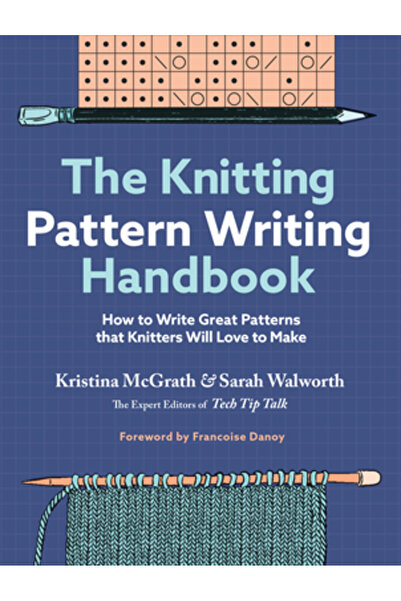 Storey Pub Manualul de scriere a modelelor de tricotat: Cum să scrii modele g...