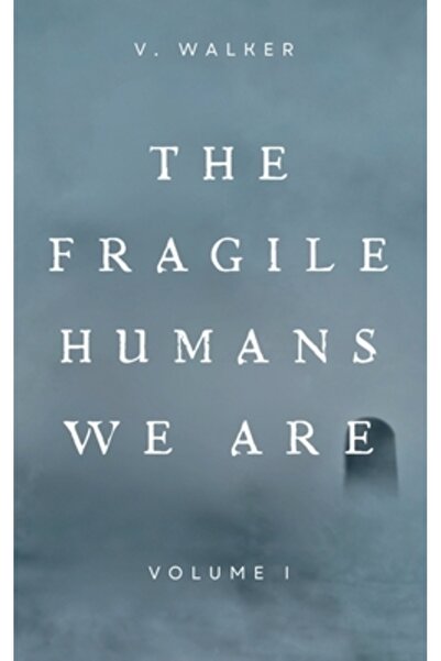 INDEPENDENT CAT Oamenii fragili care suntem: Volumul unu