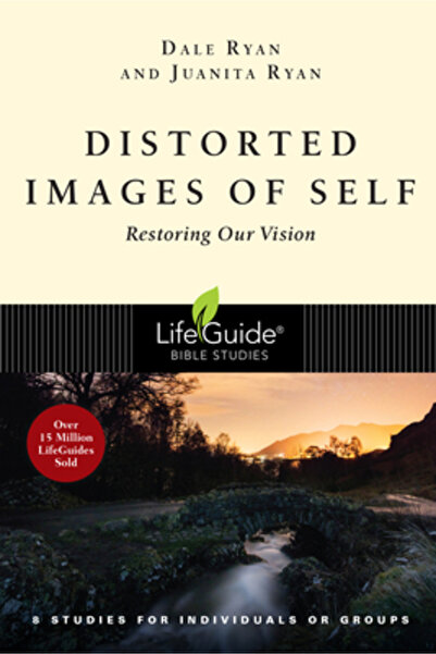 Inter Varsity Pr Distorted Images of Self: Restoring Our Vision
