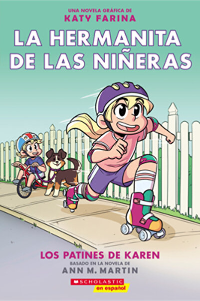 Scholastic Karen's Roller Skates: A Graphix Book (Spanish Edition)