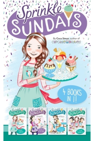 Simon Spotlight Sprinkle Sundays 4 cărți într-una!: Cupe de duminică; Crăpătu...