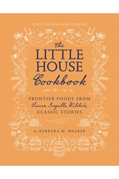 Harper Collins Cartea de bucate „Căsuța mică” (ediție revizuită): Alimente de...