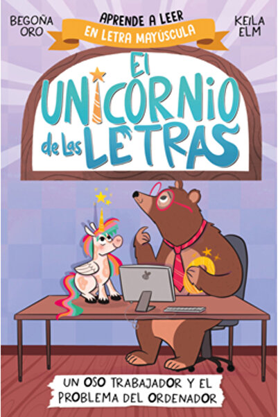 BEASCOA Un Oso Trabajador Y El Problema del Ordenador. Aprender a Leer Con May