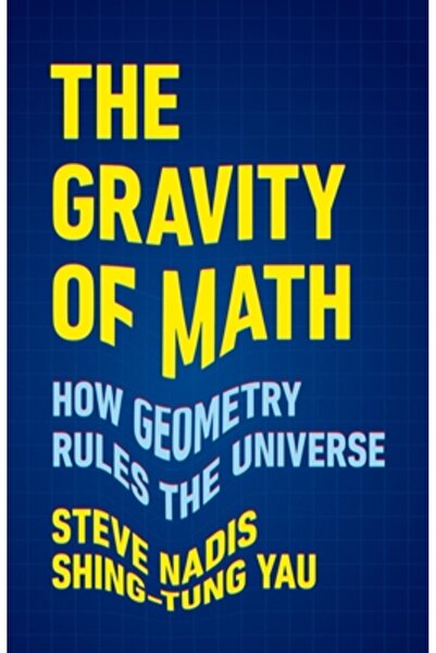 Basic Books Gravitatea matematicii: Cum geometria guvernează Universul