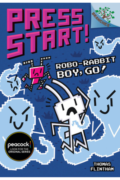 Scholastic Robo-Rabbit Boy, Go!: A Branches Book (Press Start! #7)