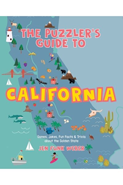 Alaska Northwest Books Ghidul puzzle-urilor din California: Jocuri, glume, fa...