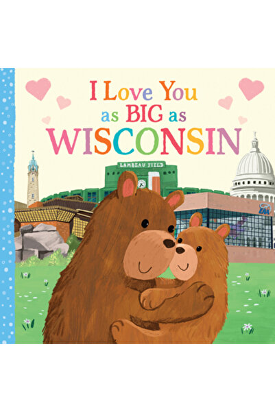 Sourcebooks Wonderland Te iubesc la fel de mare ca Wisconsin