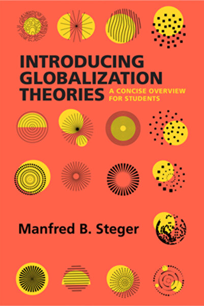 Univ Of California Pr Introducerea teoriilor globalizării: o prezentare gener...