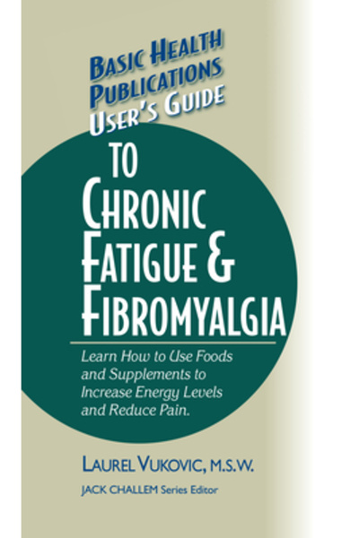 Basic Health Pubn Inc Ghidul utilizatorului pentru oboseala cronică și fibrom...