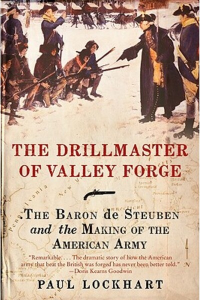 Harper Paperbacks Maestrul de foraj din Valley Forge: Baronul de Steuben și f...