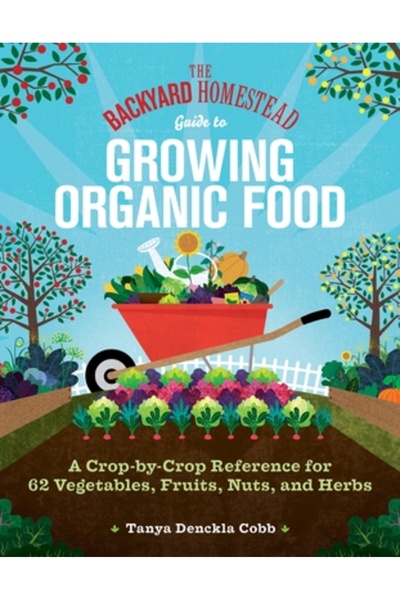 Storey Pub Ghidul gospodăriei din curtea din spate pentru cultivarea alimente...