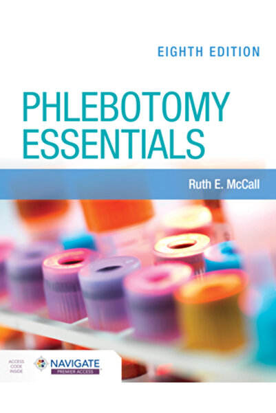 Jones & Bartlett Pub Inc Phlebotomy Essentials with Navigate Premier Access