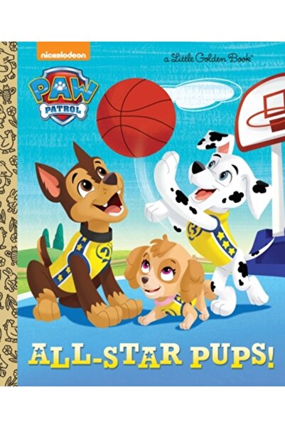 Golden Books Pub Co Inc Căței All-Star! (Patrula Cățelușilor)