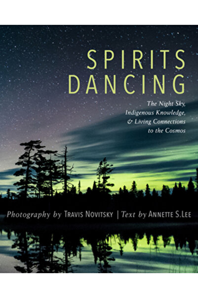 Minnesota Historical Soc Pr Dansul spiritelor: Cerul nopții, cunoștințele ind...