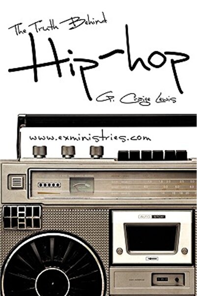 Xulon Press The Truth Behind Hip Hop