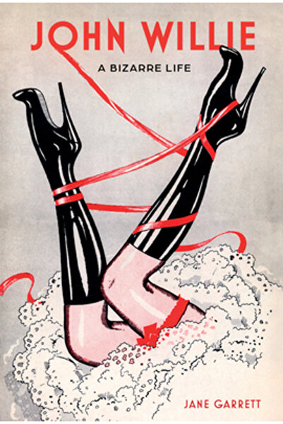 Schiffer Pub Ltd John Willie: O viață bizară