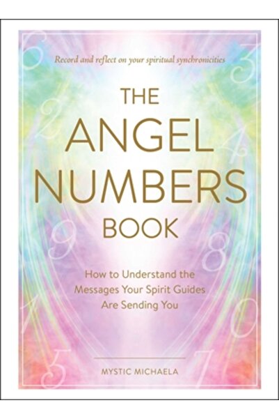 Adams Media Cartea Numerelor Îngerești: Cum să Înțelegi Mesajele pe care ți l...