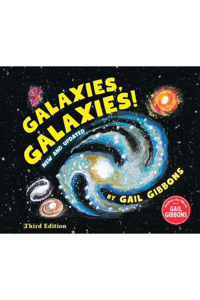 Holiday House Inc Galaxii, galaxii! (Ediția a treia)