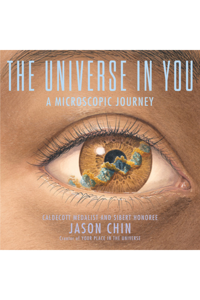 Neal Porter Books The Universe in You: A Microscopic Journey