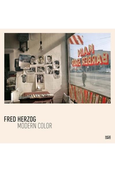 Hatje Cantz Fred Herzog: Culoarea modernă