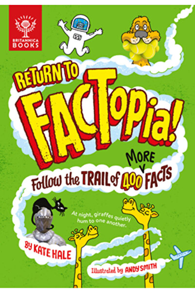 Britannica Books Întoarce-te la Factopia!: Urmărește încă 400 de fapte