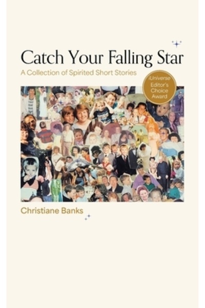 Iuniverse Inc Prinde-ți steaua căzătoare