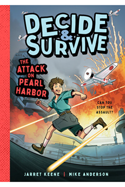 Bushel & Peck Books Decide și supraviețuiește: Atacul asupra Pearl Harbor: Po...