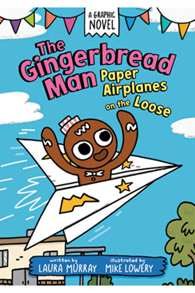 Putnam Young Readers Omul de turtă dulce: Avioane de hârtie în libertate: Un ...