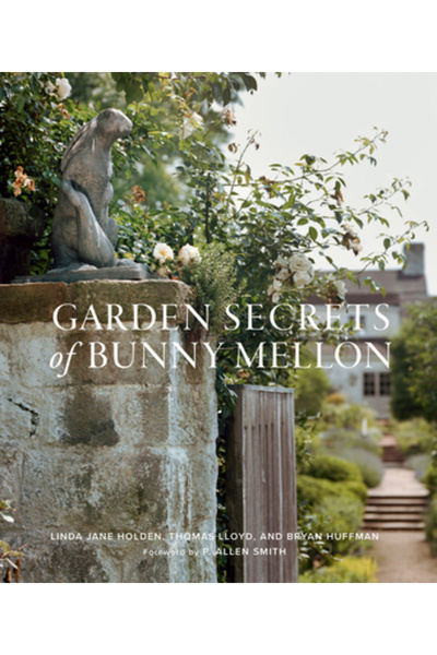 Gibbs Smith Pub Secretele grădinii lui Bunny Mellon