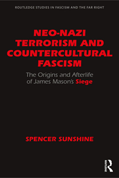 Routledge Ternamentul neo-nazist și fascismul countercultural: Originea și po...