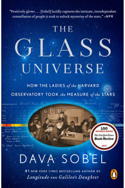 Penguin Group The Glass Universe: How the Ladies of the Harvard Observatory Took the Measure of the Stars