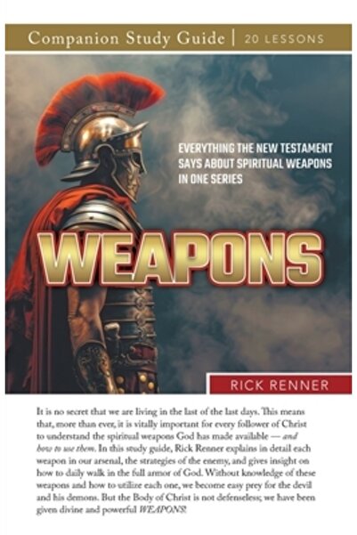 Harrison House Arme! Ghid de studiu: Tot ce spune Noul Testament despre armel...