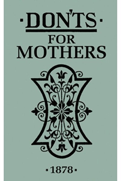 A & C BLACK Ce să nu faci pentru mame