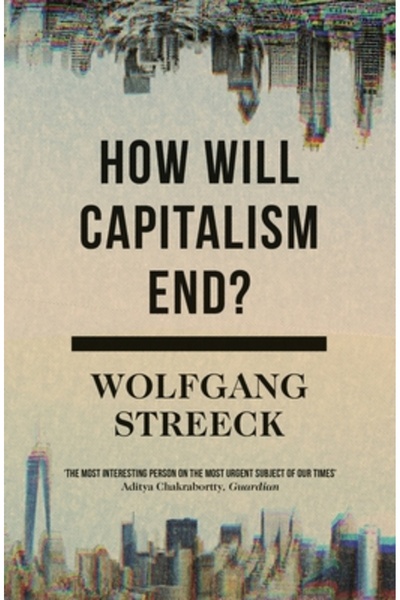 Verso Cum se va sfârși capitalismul?: Eseuri despre un sistem eșuat