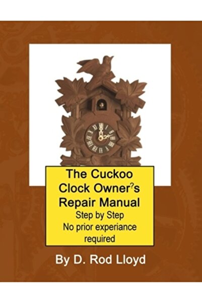 INDEPENDENT CAT Manual de reparare a ceasului cu cuc, pas cu pas, nu este necesară experiență anterioară