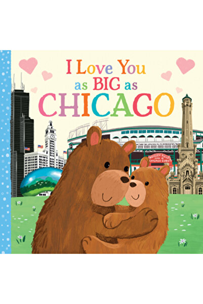 Sourcebooks Wonderland Te iubesc la fel de mare ca Chicago