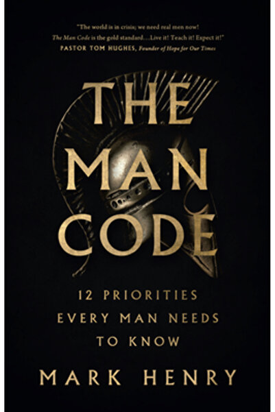 Harvest House Publ Codul Bărbatului: 12 Priorități pe care Fiecare Bărbat Tre...
