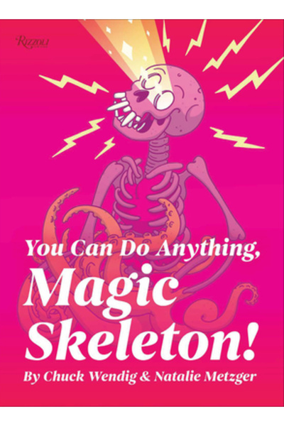Rizzoli Poți face orice, schelet magic!: Motivații monstruoase care să-ți miș...
