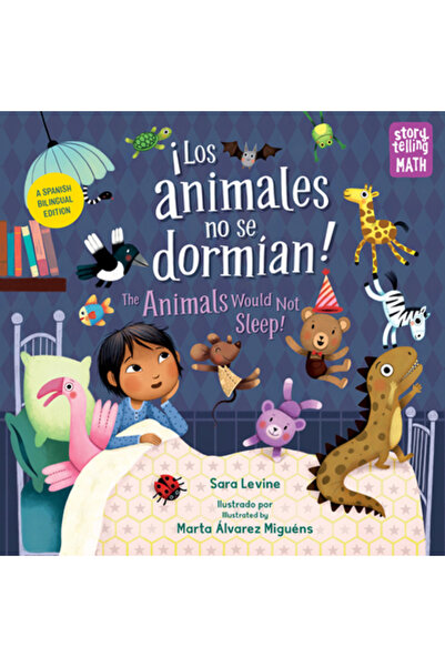 Charlesbridge Pub Animalele nu voiau să doarmă!/Los Animales No Se Dormian: B...