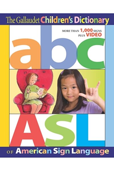 Kessinger Pub Llc Dicționarul Gallaudet pentru copii de limbajul semnelor ame...