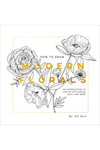 Paige Tate Select Cum să desenezi flori moderne: o introducere în arta floril...