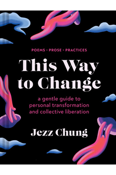 Chronicle Prism În această cale spre schimbare: Un ghid blând pentru transfor...