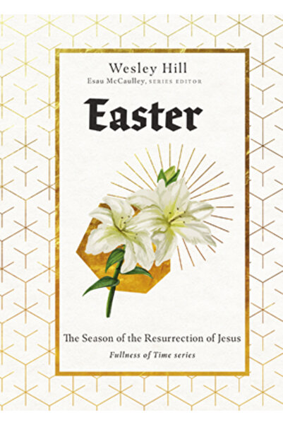 Inter Varsity Pr Easter: The Season of the Resurrection of Jesus