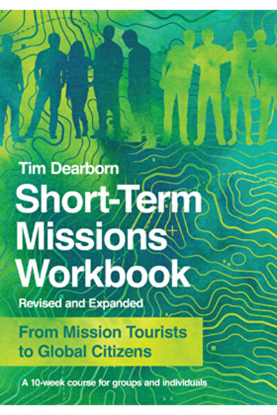 Ivp Books Caiet de lucru pentru misiuni pe termen scurt: De la turiști mision...