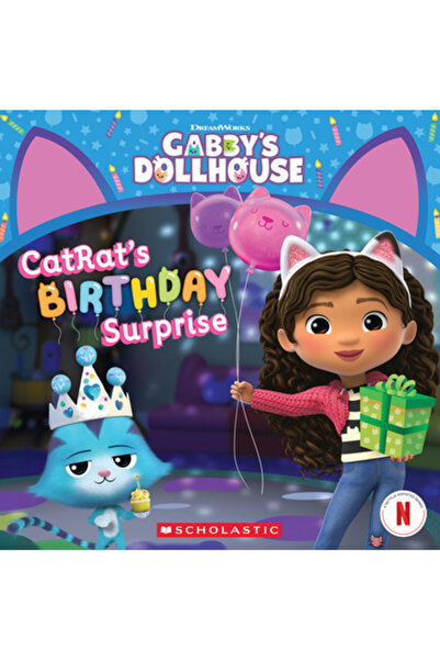 Scholastic Surpriza de ziua de naștere a Catrat-ului (Cartea cu povești a casei de păpuși a lui Gabby)