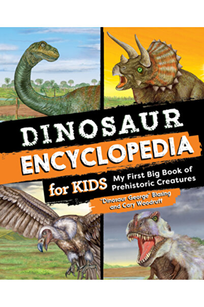 Rockridge Pr Enciclopedia Dinozaurilor pentru Copii: Prima Mea Carte Mare despre Creaturi Preistorice