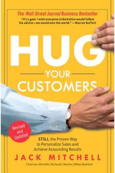 Hyperion Books Îmbrățișează-ți clienții: Metoda dovedită de a personaliza vân...